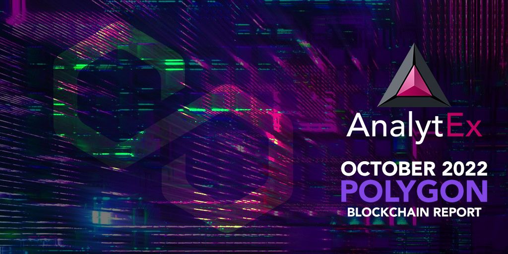 October: AnalytEx Monthly Polygon Blockchain Analysis
